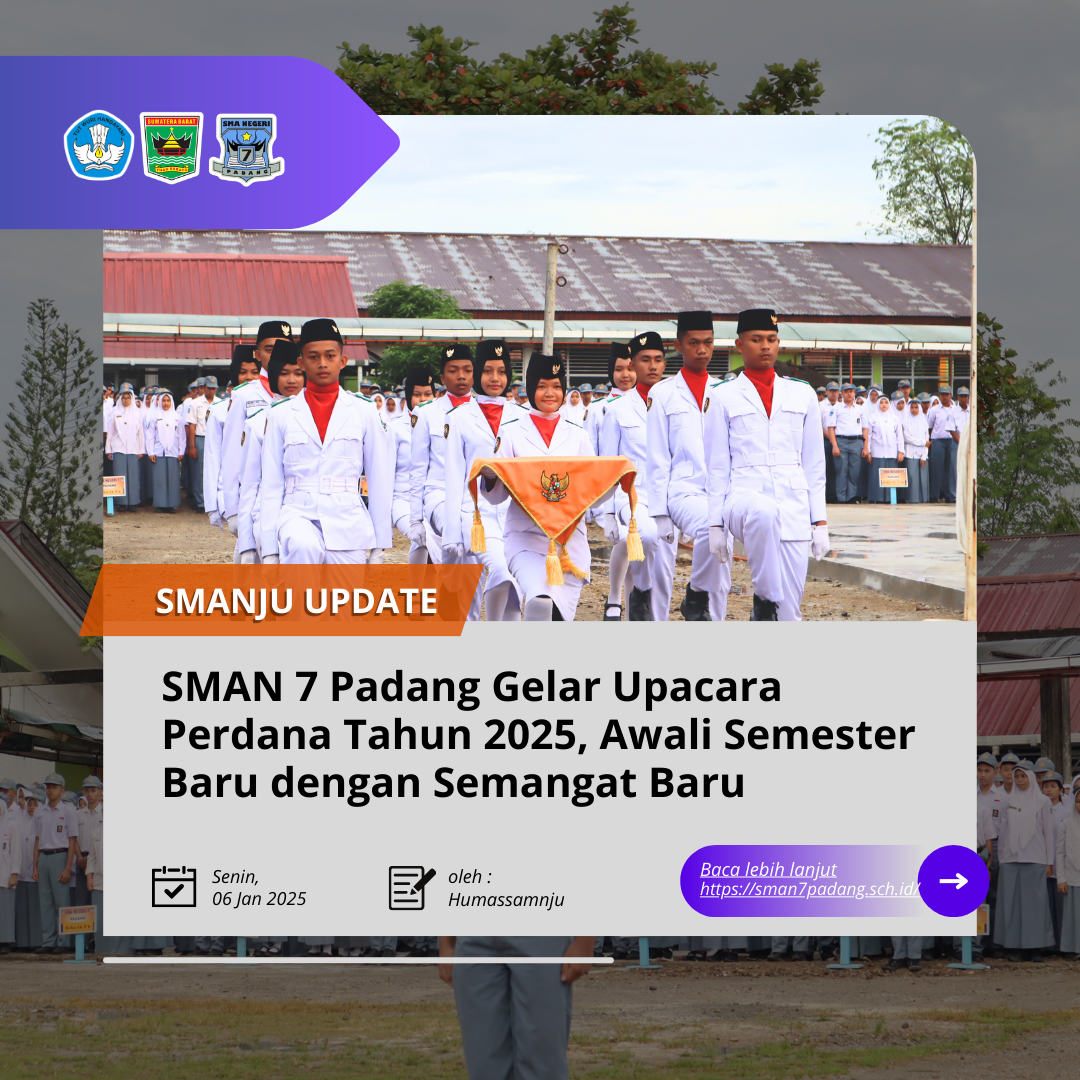 Upacara Pertama di Tahun 2025 di SMA Negeri 7 Padang, Dipimpin oleh Kepala Sekolah dan Eskul Paskus