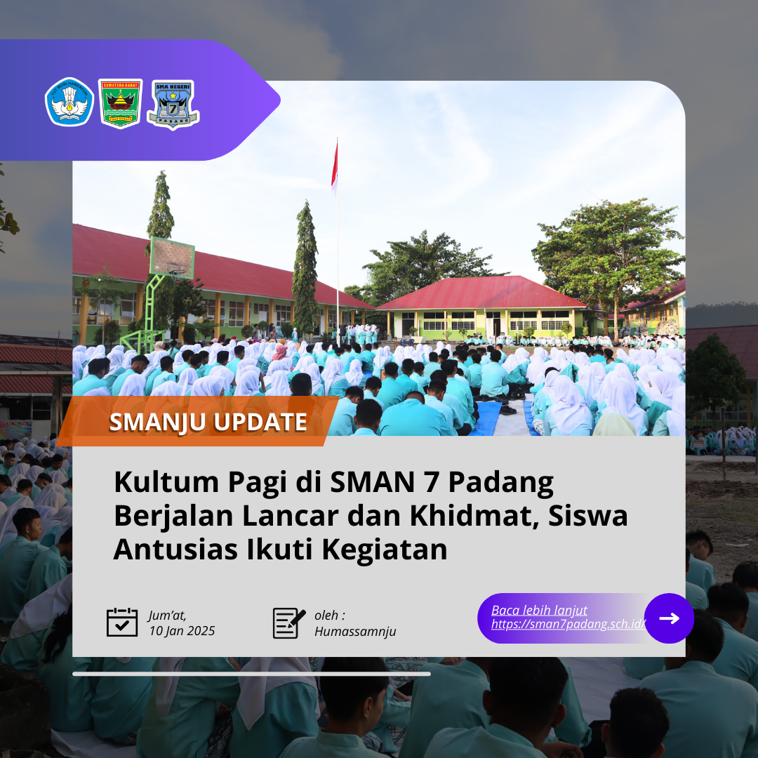 Kultum Pagi di SMAN 7 Padang Berjalan Lancar dan Khidmat, Siswa Antusias Ikuti Kegiatan